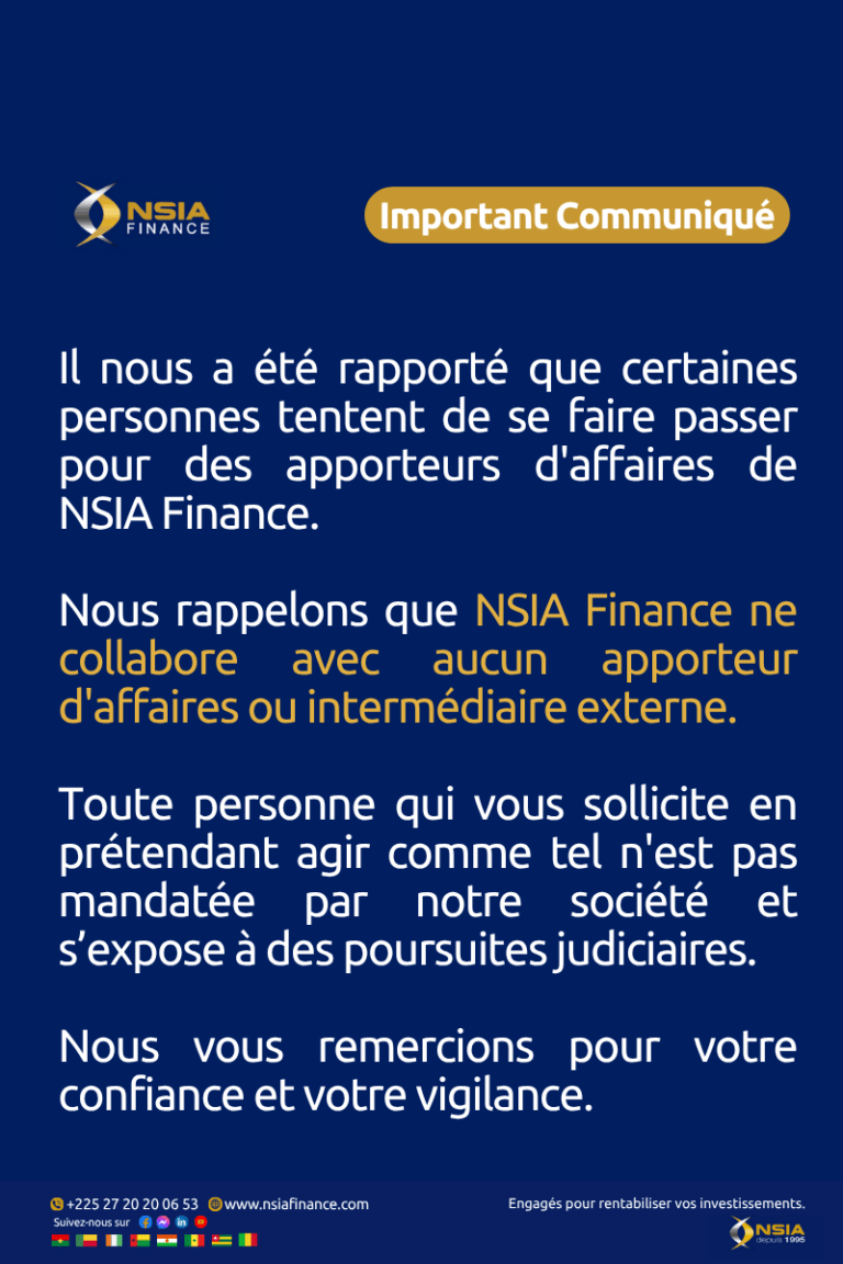 NSIA Finance rappelle que la société ne collabore avec aucun apporteur d’affaires.